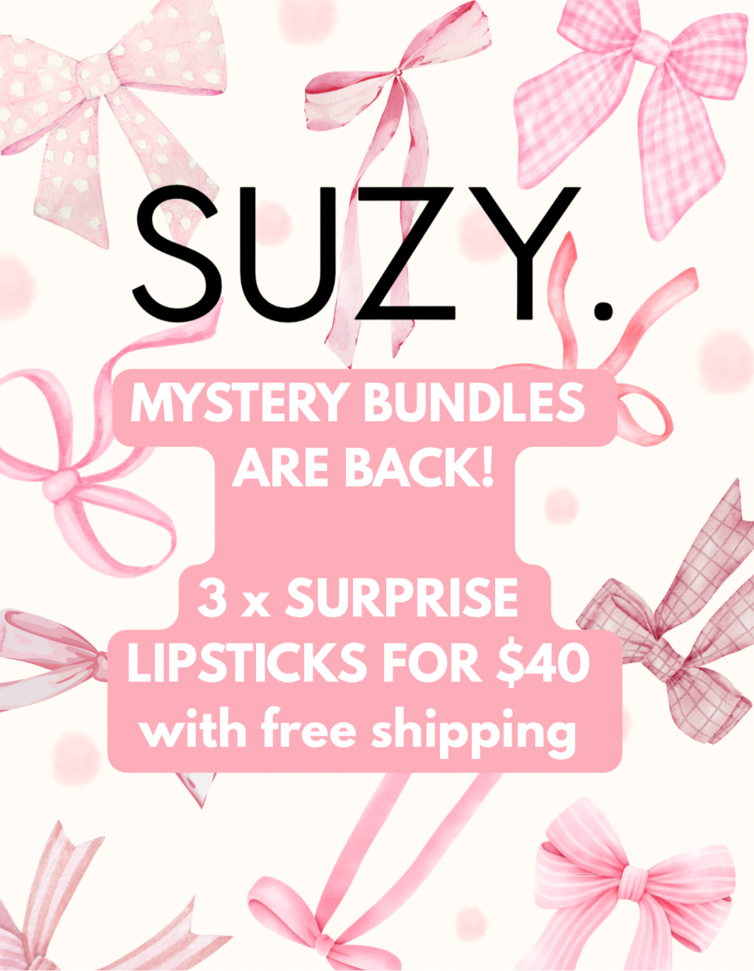 SUZY. MYSTERY BUNDLE OF 3 LIPSTICKS